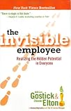 The Invisible Employee: Realizing the Hidden Potential in Everyone