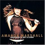 Everybodys Got A Story - Amanda Marshall