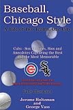 Baseball, Chicago Style: A Tale of Two Teams, One City
