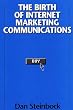 The Birth of Internet Marketing Communications: