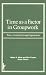 Time As a Factor in Groupwork: Time-Limited Group Experiences (Social Work With Groups Series)