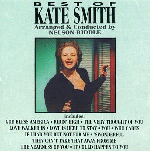 Kate Smith - Best Of Kate Smith: Arranged & Conducted By Nelson Riddle - Zortam Music