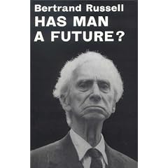 Has Man a Future?
