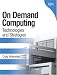 On Demand Computing: Technologies and Strategies