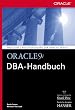 Oracle9i DBA-Handbuch: f�r die Versionen 9i, 8i und 7.x