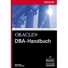 Oracle9i DBA-Handbuch: f�r die Versionen 9i, 8i und 7.x