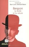 Bergson : La durée et la nature