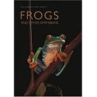 Frogs: And Other Amphibians by Photographs Paul Starosta