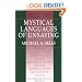 Mystical Languages of Unsaying