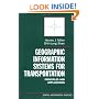 Geographic Information Systems for Transportation: Principles and Applications (Spatial Information Systems)