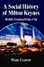 A Social History of Milton Keynes: Middle England / Edge City (British Politics and Society)