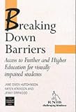 Breaking Down Barriers - Access to Further and Higher Education for Visually Impaired Students