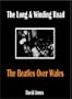 The Long and Winding Road: The Beatles Over Wales