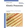 Kinetic Processes: Crystal Growth, Diffusion, and Phase Transformations in Materials