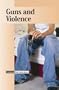 Current Controversies - Guns and Violence (hardcover edition)