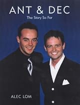 Ant And Dec: 'Loving Every Second'