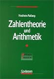 Zahlentheorie und Arithmetik (Mathematik Primar- und Sekundarstufe) - Friedhelm Padberg