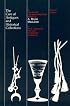 The Care of Antiques and Historical Collections: Second Edition: Second Edition (American Association for State and Local History Book Series)