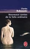 Nouveaux contes de la folie ordinaire