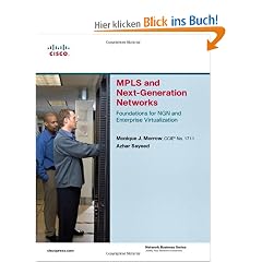MPLS and Next-Generation Networks: Foundations for NGN and Enterprise Virtualization (Network Business)