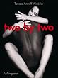 two by two