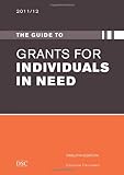 Image of The Guide to Grants for Individuals in Need 2011-2012