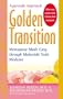 Golden Transition: Menopause Made Easy With Maharishi Vedic Medicine