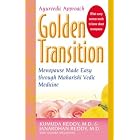 Click here to buy Golden Transition: Menopause Made Easy With Maharishi Vedic Medicine by  Kumuda Reddy, Janardan K. Reddy, and Sandra Wilbanks.