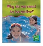 Why do we need to be active?