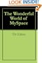 The Wonderful World of MySpace