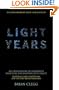 Light Years: An Exploration of Mankind's Enduring Fascination with Light
