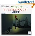 Wiggins et le perroquet muet