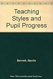 Teaching styles and pupil progress