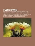 Flers (Orne): Naissance Flers (Orne), Fran OIS Morel, Jean-Pierre Brard, Geoffroy Dauvergne, Guy Mollet, G Rard Larcher, Patrice Lec
