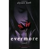 Evermore: The Immortalsby Alyson No�l