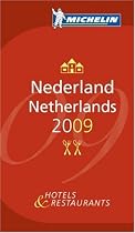 Nederland 2009 Annual Guide 2009 (Michelin Red Guides): Restaurants & Hotels