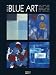 Blue Art 2012. Gallery Kunstkalender: Katz, Kandinsky, Magritte, Kurka, Brendel, Picasso, Wesselmann, Miro, Klee, Hegetusch