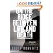 On the Ridge Between Life and Death: A Climbing Life Reexamined