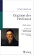Organon der Heilkunst.' Aude Sapere': Auf der Grundlage der 1992 vom Herausgeber bearbeiteten textkritische n Ausgabe des Manuskriptes Hahnemanns (1842)