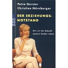 Der Erziehungsnotstand: Wie wir die Zukunft unserer Kinder retten