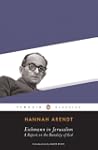 Eichmann in Jerusalem: A Report on th...