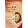 Dem Ruf der Erde folgen. Leben und Botschaft einer indianischen Schamanin