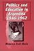 Book Politics and Education in Argentina 1946-1962 (Latin American Realities)