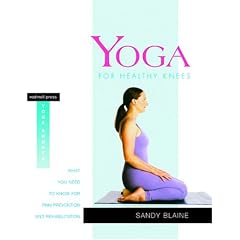 Yoga for Healthy Knees: What You Need to Know for Pain Prevention and Rehabilitation