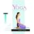Yoga for Healthy Knees: What You Need to Know for Pain Prevention and Rehabilitation