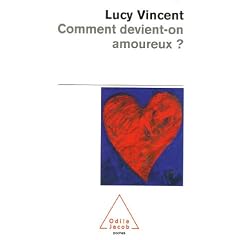 Comment devient-on amoureux ?
