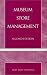 Museum
Store
Management
(American
Association
for
State
and
Local
History
Book
Series)
(American
Association
for
State
and
Local
History
Book
Series)