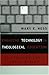 Book Engaging Technology in Theological Education: All That We Can't Leave Behind (Communication, Culture & Theology)