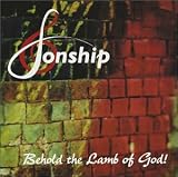 Sonship - Behold the Lamb of God!
