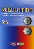 R�gulation : Chauffage, ventilation, conditionnement d'air, eau chaude sanitaire